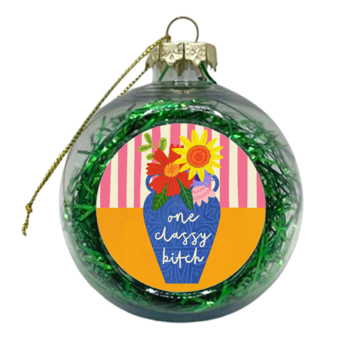One Classy Bitch Funny Floral Flowers Bold Bright Illustration - xmas bauble by AbiGoLucky
