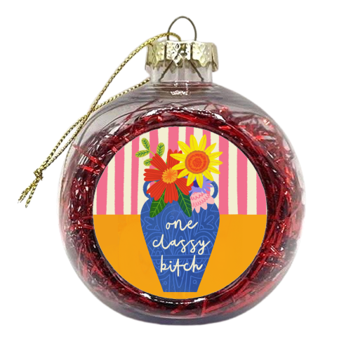 One Classy Bitch Funny Floral Flowers Bold Bright Illustration - xmas bauble by AbiGoLucky