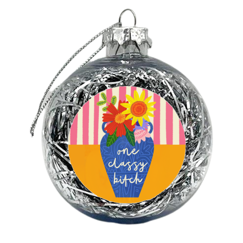 One Classy Bitch Funny Floral Flowers Bold Bright Illustration - xmas bauble by AbiGoLucky