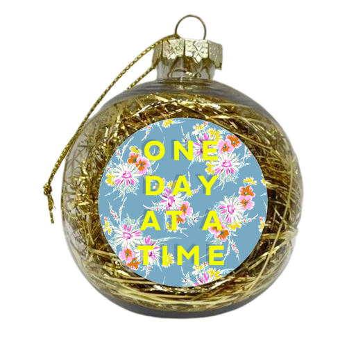 ONE DAY AT A TIME FLORAL - xmas bauble by PEARL & CLOVER