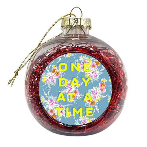 ONE DAY AT A TIME FLORAL - xmas bauble by PEARL & CLOVER