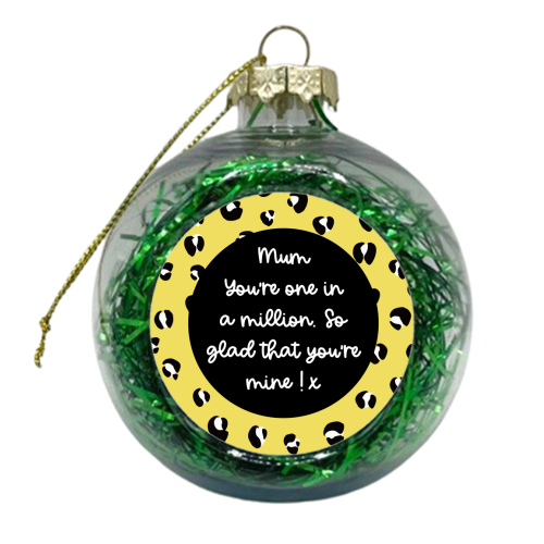One In A Million Mum - xmas bauble by Adam Regester