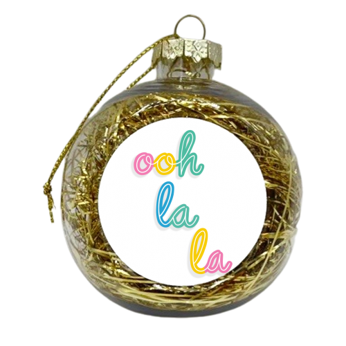 Ooh la la - xmas bauble by Hollie Mills