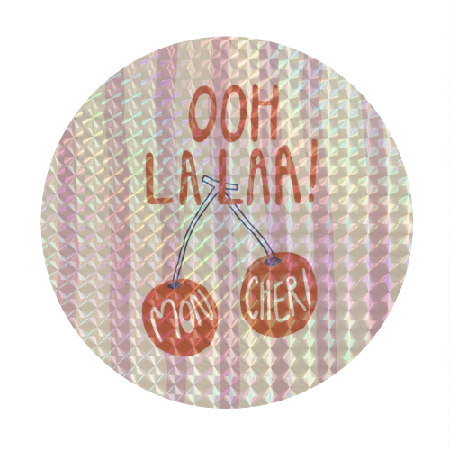 Ooh La laa Mon Cheri - Circle Sticker by Giddy Kipper