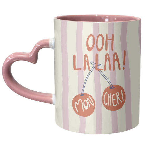 Ooh La laa Mon Cheri - unique mug by Giddy Kipper