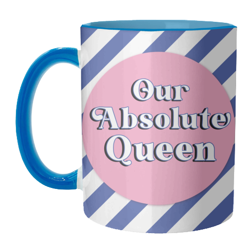 Our Absolute Queen - unique mug by Mad Philomena