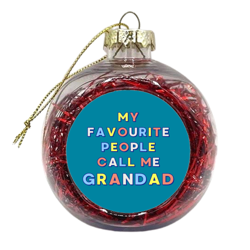 Our Amazing Grandad - My Favourite People Call Me Grandad - xmas bauble by Nida Designs