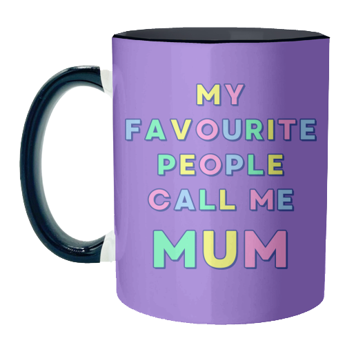 Our Darling Mummy - My Favourite People Call Me Mum - unique mug by Nida Designs