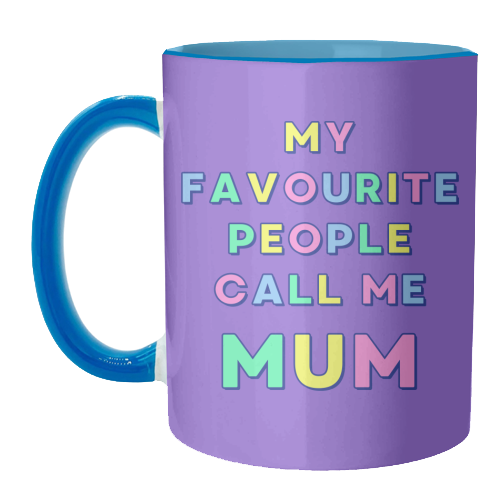 Our Darling Mummy - My Favourite People Call Me Mum - unique mug by Nida Designs
