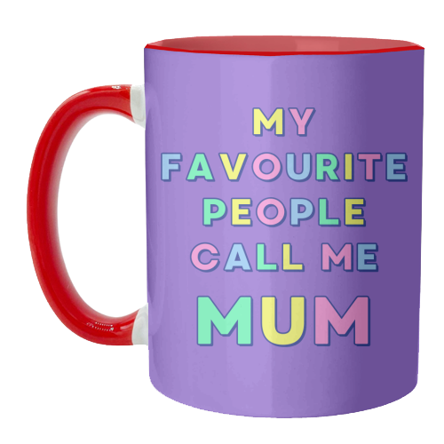 Our Darling Mummy - My Favourite People Call Me Mum - unique mug by Nida Designs