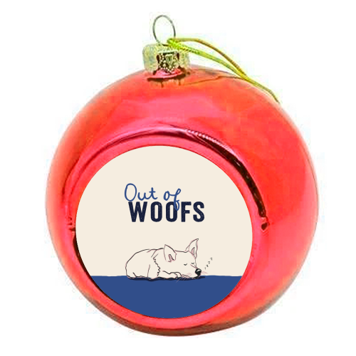 Out of Woofs cute dog print - colourful christmas bauble by Giddy Kipper