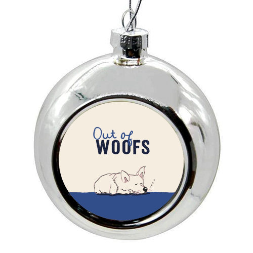 Out of Woofs cute dog print - colourful christmas bauble by Giddy Kipper