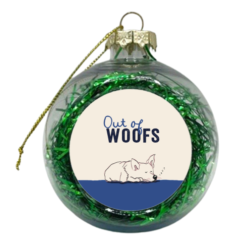 Out of Woofs cute dog print - xmas bauble by Giddy Kipper