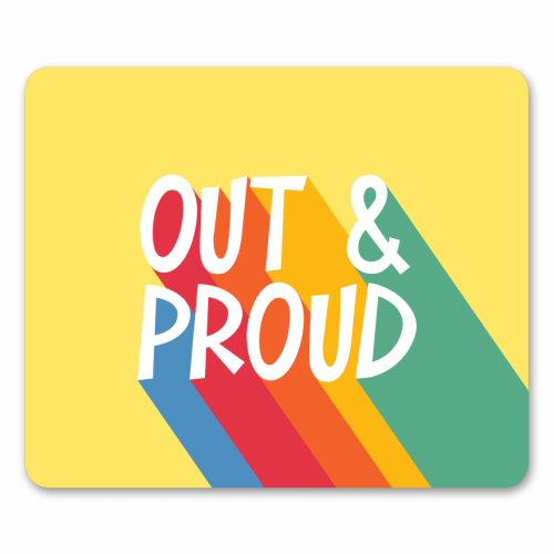 Out & Proud - mouse mat by Bev O'Connor