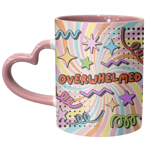 Overwhelmed - unique mug by Lilly Rose