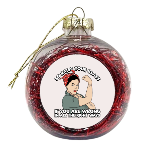 P!nk - Raise Your Glass - Song Lyrics - xmas bauble by Amy Farmer