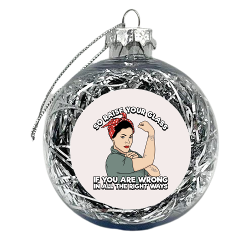 P!nk - Raise Your Glass - Song Lyrics - xmas bauble by Amy Farmer