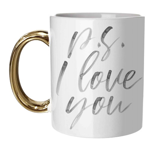 P.S. I Love You Watercolor Script - unique mug by Toni Scott