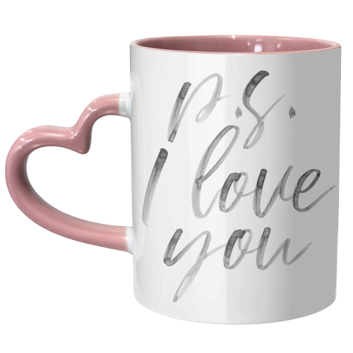 P.S. I Love You Watercolor Script - unique mug by Toni Scott