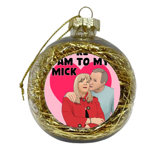 Pam to my Mick - xmas bauble by Pink and Pip