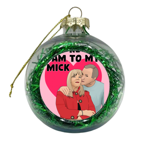 Pam to my Mick - xmas bauble by Pink and Pip