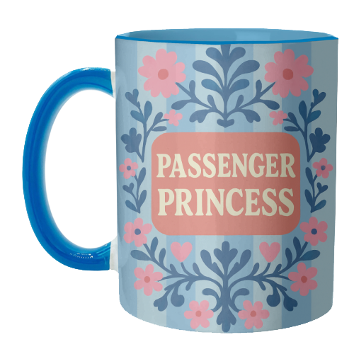 Passenger Princess - unique mug by Eloise