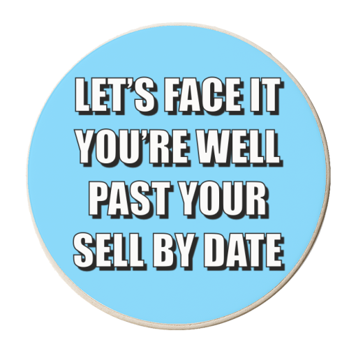 Past Your Sell By Date - personalised beer coaster by Adam Regester