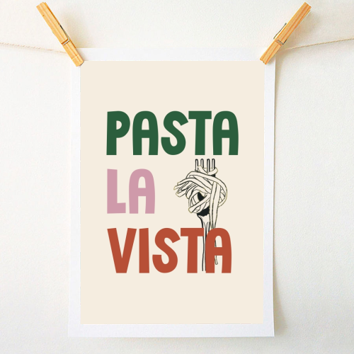 Pasta La Vista foodie gift - A1 - A4 art print by Giddy Kipper