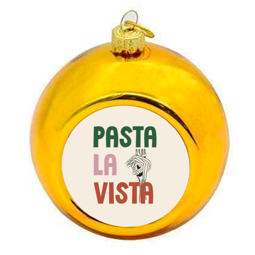 Pasta La Vista foodie gift - colourful christmas bauble by Giddy Kipper