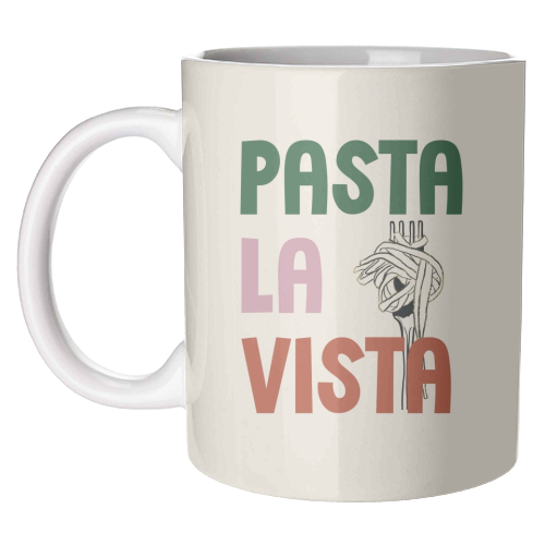 Pasta La Vista foodie gift - unique mug by Giddy Kipper