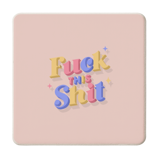 Pastel Fuck this shit - personalised beer coaster by The Girl Next Draw