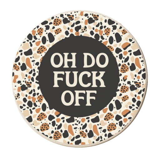 Patterned Oh Do Fuck Off - personalised beer coaster by Giddy Kipper