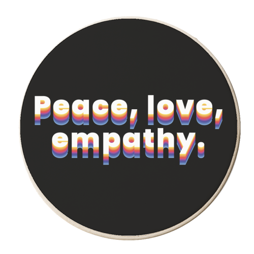 Peace, love, empathy. - personalised beer coaster by muse inquietanti
