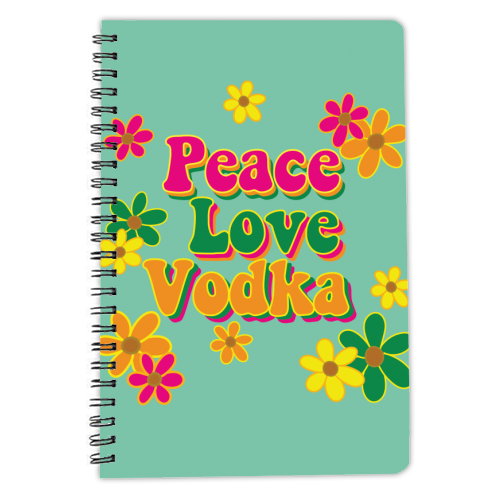Peace Love Vodka - personalised A4, A5, A6 notebook by Laura Lonsdale