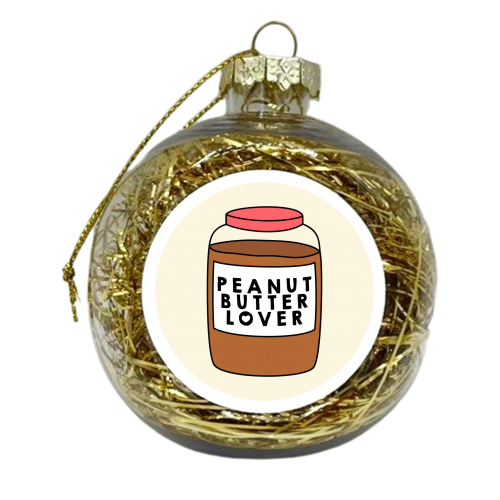 Peanut Butter Lover - xmas bauble by Stephanie Komen