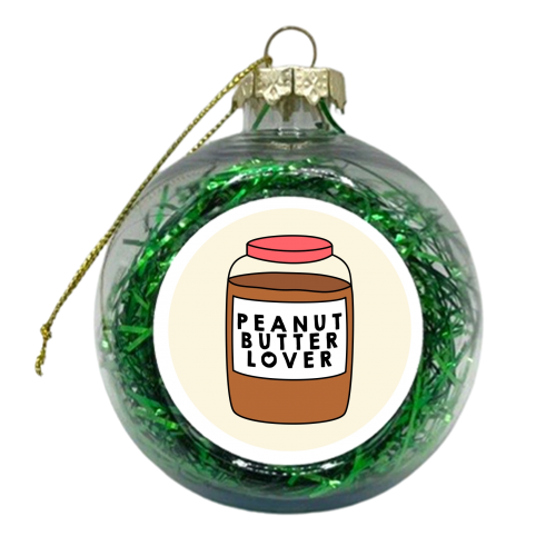 Peanut Butter Lover - xmas bauble by Stephanie Komen
