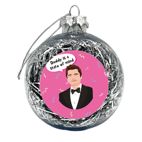 Pedro Pascal - Daddy Is A State Of Mind - xmas bauble by Laura Lonsdale