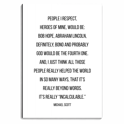 People I Respect, Heroes of Mine, Would Be... -Michael Scott, The Office Quote - personalised A4, A5, A6 notebook by Toni Scott