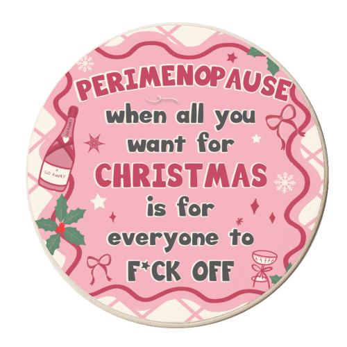 PERIMENOPAUSE CHRISTMAS - oh what joy - now please f*ck off - personalised beer coaster by Mad Philomena