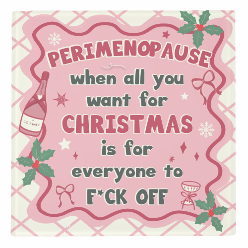 PERIMENOPAUSE CHRISTMAS - oh what joy - now please f*ck off - personalised beer coaster by Mad Philomena
