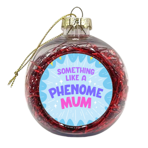 Phenomemum - xmas bauble by Matt Joyce