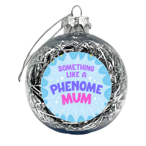 Phenomemum - xmas bauble by Matt Joyce