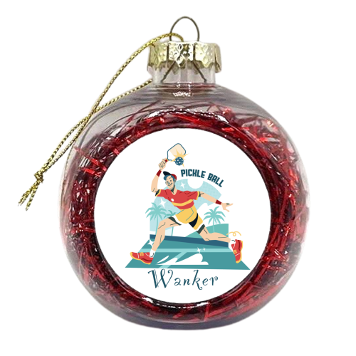 Pickleball wanker - funny, humour, joke - xmas bauble by UKVanlife
