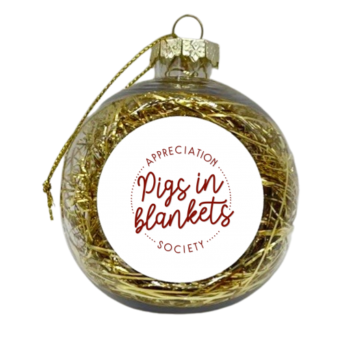 Pigs in blankets appreciation society - xmas bauble by The Girl Next Draw