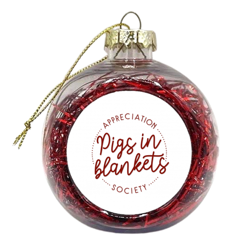Pigs in blankets appreciation society - xmas bauble by The Girl Next Draw