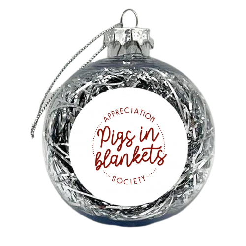 Pigs in blankets appreciation society - xmas bauble by The Girl Next Draw