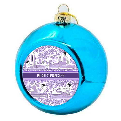 PILATES PRINCESS - colourful christmas bauble by Lilly Rose