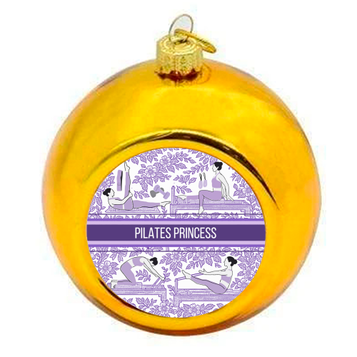 PILATES PRINCESS - colourful christmas bauble by Lilly Rose