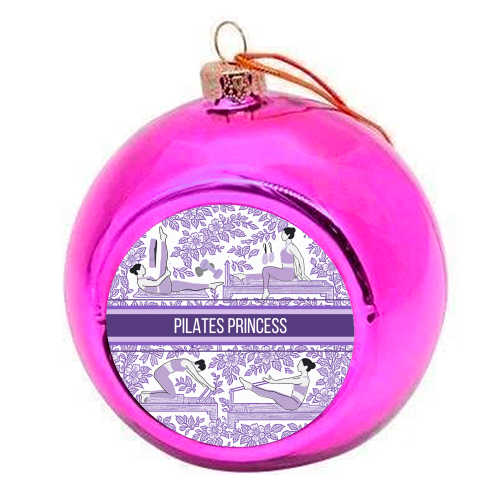 PILATES PRINCESS - colourful christmas bauble by Lilly Rose