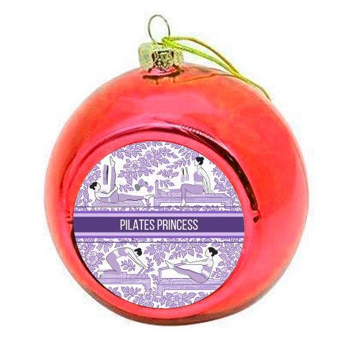 PILATES PRINCESS - colourful christmas bauble by Lilly Rose